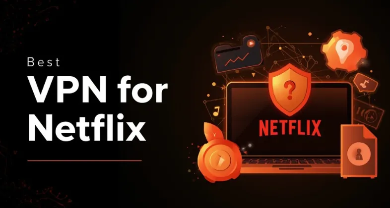 VPN for Netflix