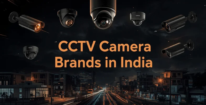CCTV Camera Brands in India