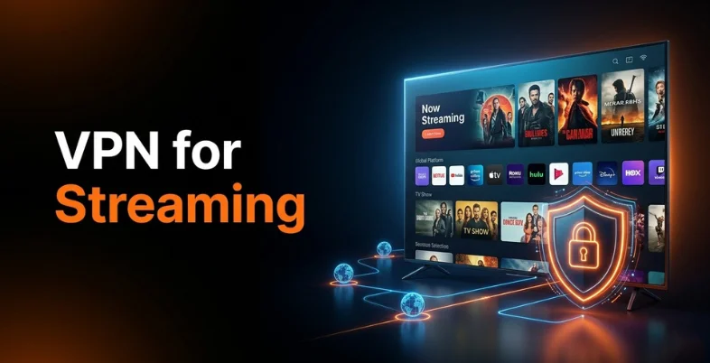 VPN for Streaming